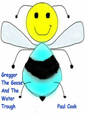 cover image of Greggor the Goose and the Water Trough